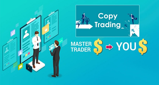 Copy Trade là gì? Ưu điểm của Copy Trade là gì?