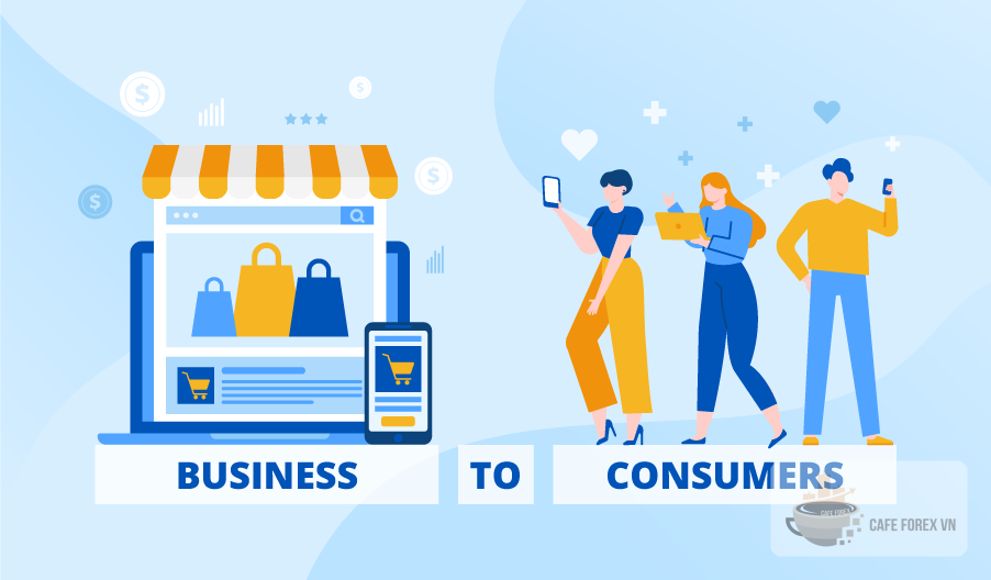 B2C (Doanh nghiệp tới Người tiêu dùng) là gì?
