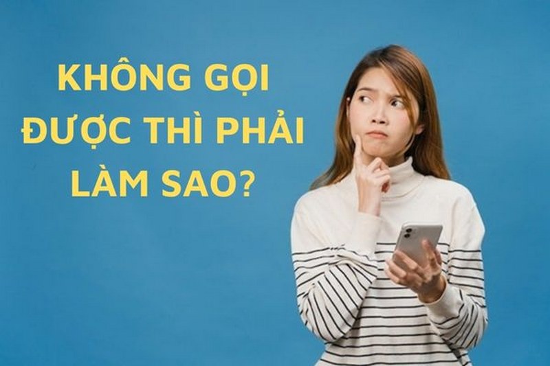 Không liên lạc được số tổng đài thì làm sao?