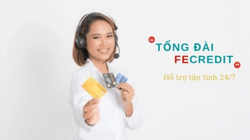 Vai Trò Và Nhiệm Vụ Của Tổng Đài FE Credit